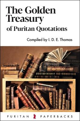 Cover of The Golden Treasury of Puritan Quotations