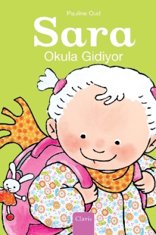 Cover of Sara Okula Gidiyor (Sarah Goes To School, Turkish)