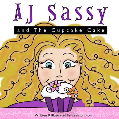 Book cover for AJ Sassy and The Cupcake Cake