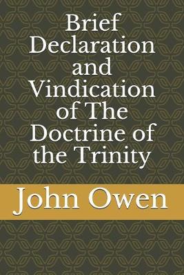 Book cover for Brief Declaration and Vindication of The Doctrine of the Trinity