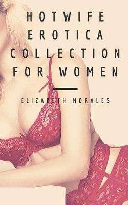 Book cover for HotWife Erotica Collection For Women