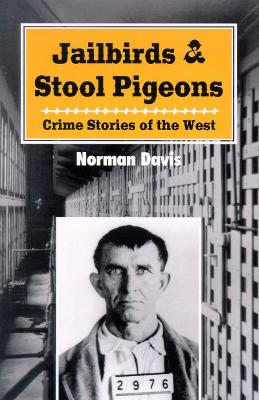 Cover of Jailbirds and Stool Pigeons