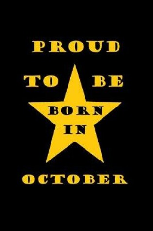 Cover of Proud to be born in october