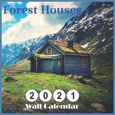 Book cover for 2021 Forest Houses