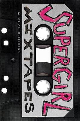 Book cover for Supergirl Mixtapes