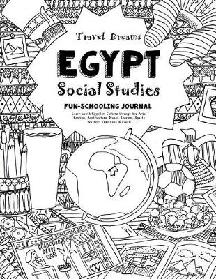 Book cover for Travel Dreams Egypt - Social Studies Fun-Schooling Journal