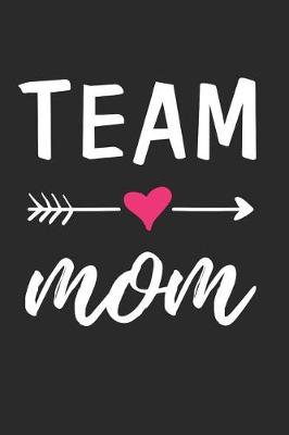 Book cover for TEAM Mom