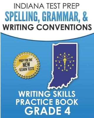 Book cover for Indiana Test Prep Spelling, Grammar, & Writing Conventions Grade 4