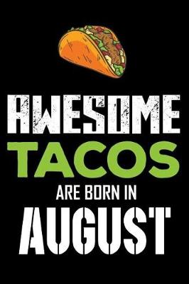 Book cover for Awesome Tacos Are Born in August