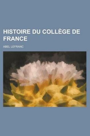 Cover of Histoire Du College de France