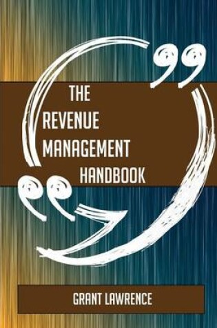 Cover of The Revenue Management Handbook - Everything You Need to Know about Revenue Management