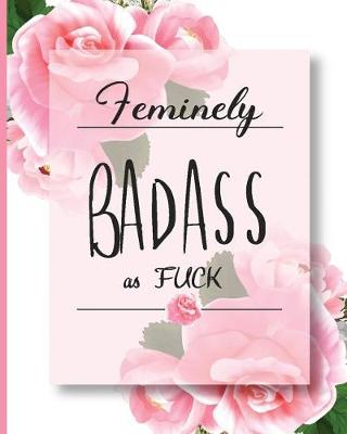 Book cover for Feminely BadAss as Fuck