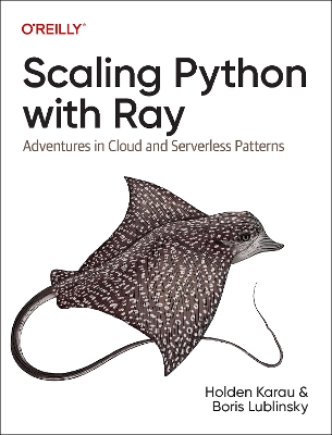 Book cover for Scaling Python with Ray