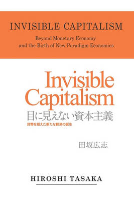 Cover of Invisible Capitalism. Beyond Monetary Economy and the Birth of New Paradigm