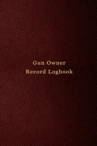 Cover of Gun owner record Logbook