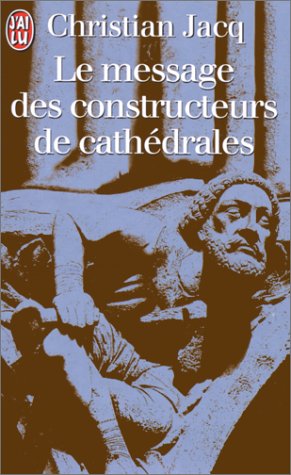 Book cover for Le Message DES Constructeurs De Cathedrales