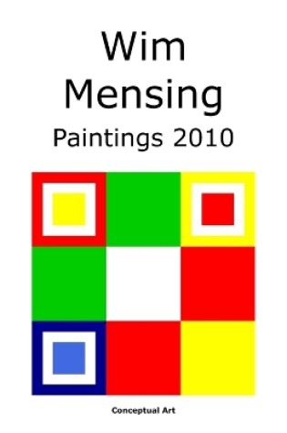 Cover of Wim Mensing Paintings 2010