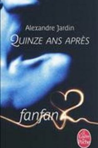 Cover of Quinze ans apres