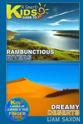 Book cover for A Smart Kids Guide to Rambunctious Rivers and Dreamy Deserts