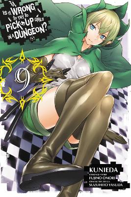 Book cover for Is It Wrong to Try to Pick Up Girls in a Dungeon?, Vol. 9 (manga)