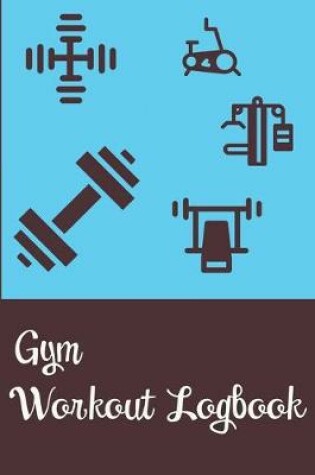 Cover of Gym Workout Logbook