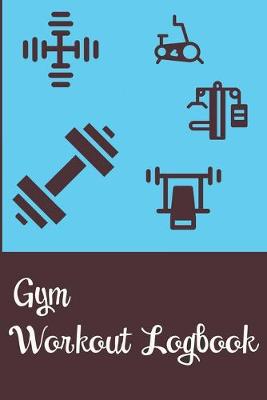 Book cover for Gym Workout Logbook