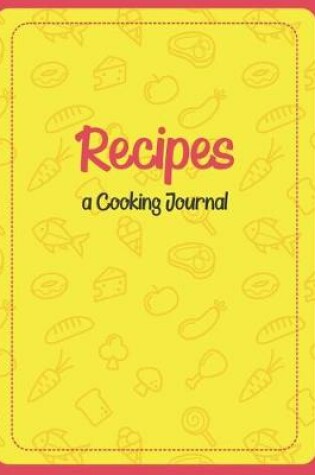 Cover of Recipes a Cooking Journal