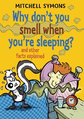 Book cover for Why Don't You Smell When You're Sleeping?