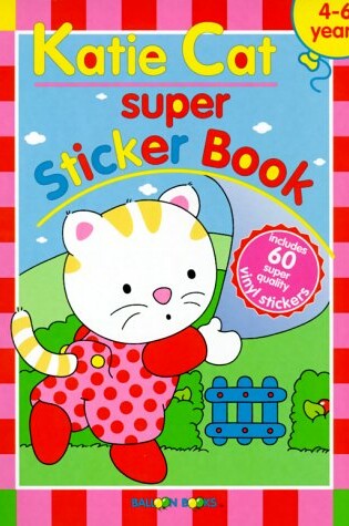 Cover of Katie Cat Super Sticker Book