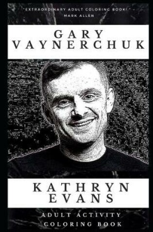 Cover of Gary Vaynerchuk Adult Activity Coloring Book