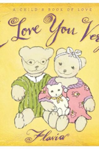 Cover of I Love You Very