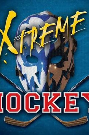 Cover of Xtreme Hockey