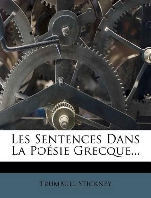 Book cover for Les Sentences Dans La Poésie Grecque...