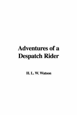 Book cover for Adventures of a Despatch Rider