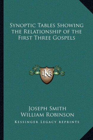 Cover of Synoptic Tables Showing the Relationship of the First Three Gospels
