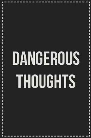 Cover of Dangerous Thoughts
