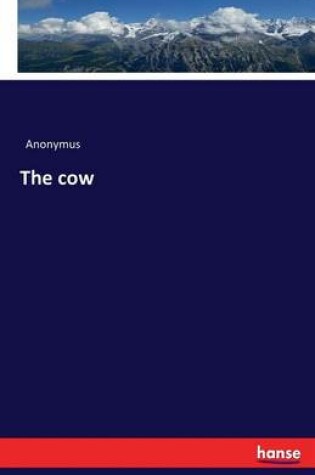 Cover of The cow