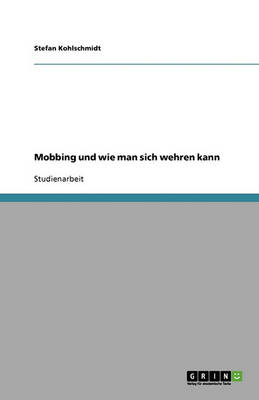 Book cover for Mobbing und wie man sich wehren kann