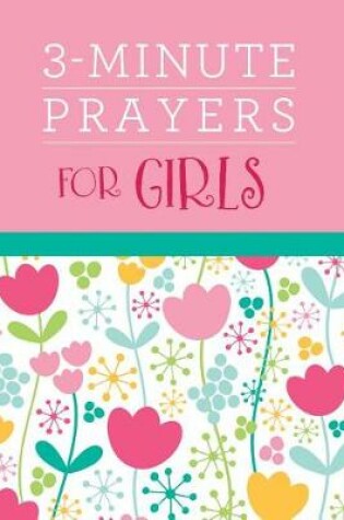 Cover of 3-Minute Prayers for Girls
