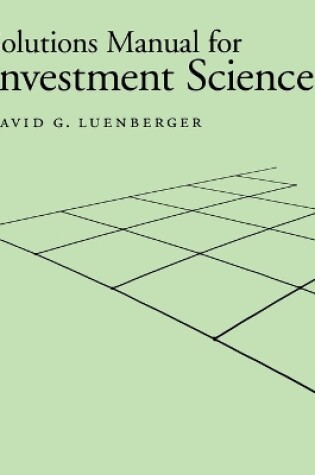 Cover of Solutions Manual for "Investment Science" (Gratis)