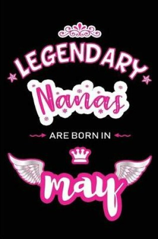 Cover of Legendary Nanas are born in May