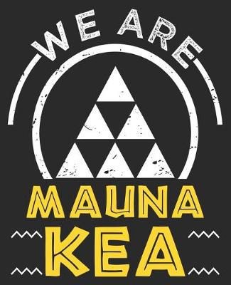 Book cover for We Are Mauna Kea