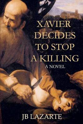 Book cover for Xavier Decides to Stop A Killing