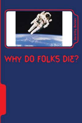 Book cover for Why Do Folks Die?