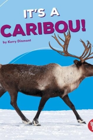 Cover of It's a Caribou!