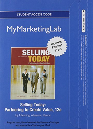 Book cover for NEW MyLab Marketing with Pearson eText -- Access Card -- for Selling Today