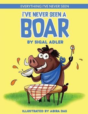 Book cover for I've Never Seen A Boar