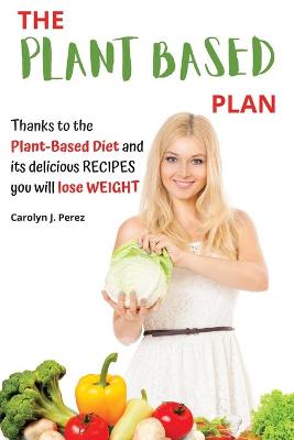 Book cover for The Plant-Based Plan