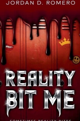 Cover of Reality Bit Me