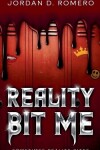 Book cover for Reality Bit Me